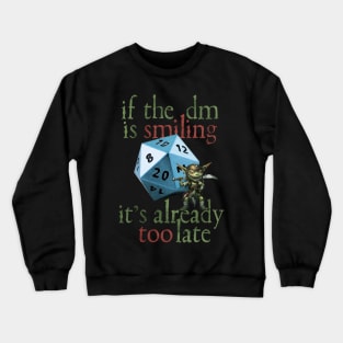 Dungeons And Dragons - Already Too Late Crewneck Sweatshirt